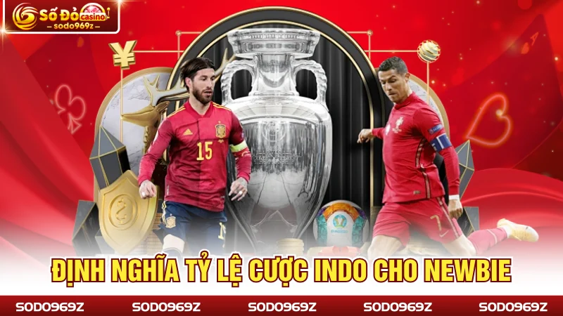 Định nghĩa tỷ lệ cược Indo cho newbie