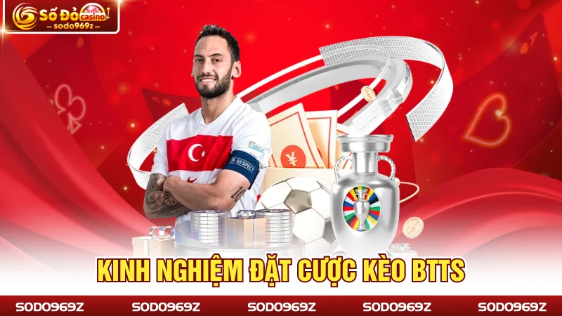 Kinh nghiệm đặt cược kèo BTTS