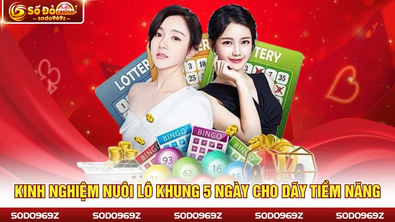 Kinh nghiệm nuôi lô khung 5 ngày cho dãy tiềm năng