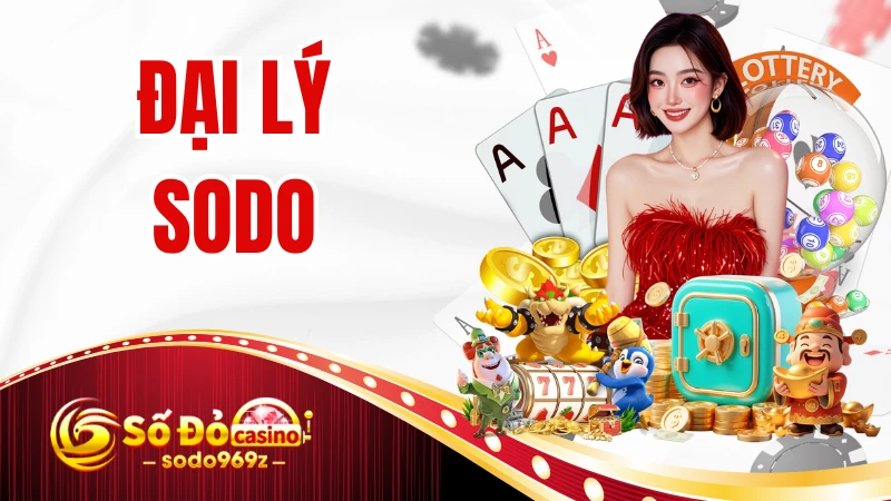 Đại Lý SODO - Gia Tăng Nhuận Khủng Nhờ Hoa Hồng Tới 60%